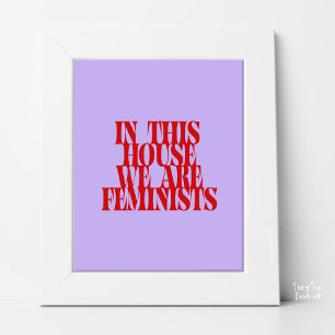 Poster Dans Cette Maison Nous Sommes Féministes Typograph
