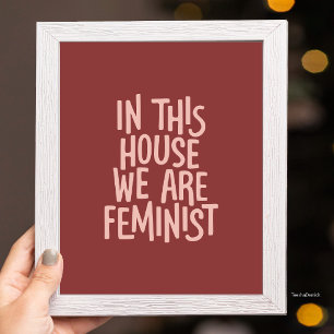 Poster Dans Cette Maison Nous Sommes Féministes Typograph