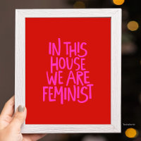 Dans Cette Maison Nous Sommes Féministes VIbrants 