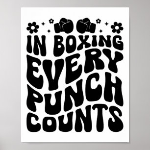 Poster Dans la boxe chaque coup compte Boxeur Sports Athl