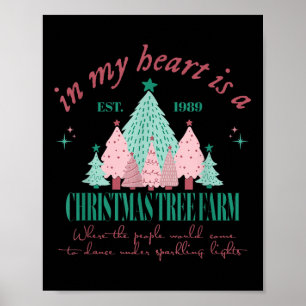 Poster Dans mon cœur est une ferme d'arbres de Noël Xmas