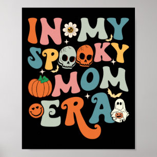 Poster Dans Mon Éffrayant Époque Mère Drôle Halloween Fem