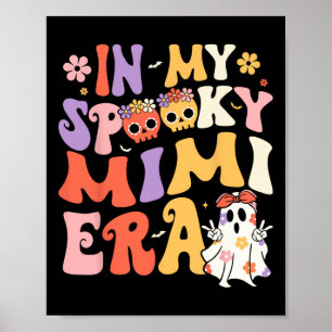Poster Dans Mon Éffrayant Mimi Era Ghost Super Halloween