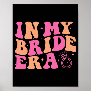 Poster Dans Mon Époque De Mariée Bachelorette Super Fête