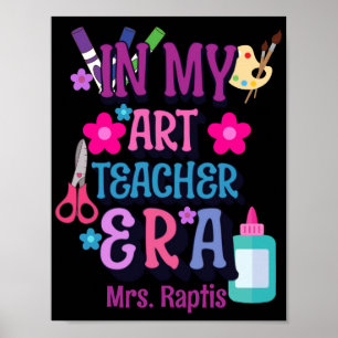 Poster Dans mon époque de professeur d'art personnalisé