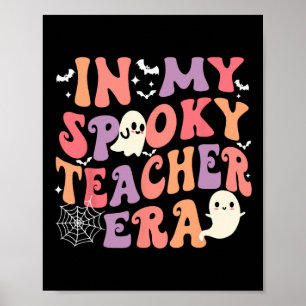 Poster Dans Mon Époque Enseignante Éffrayante Fantôme Hal