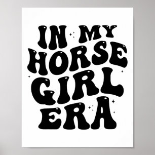 Poster Dans Mon Ere De Fille Cheval Equestrian équitation