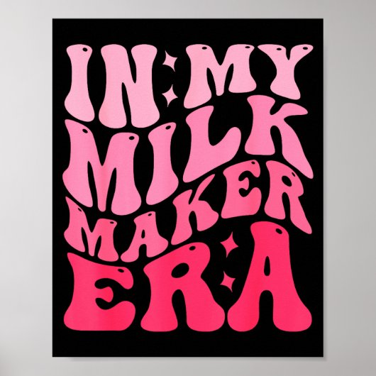 Poster Dans mon ère de Milk Maker Mama allaitante (Devant)