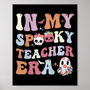 Poster Dans Mon Ere Enseignante Éffrayante Halloween femm