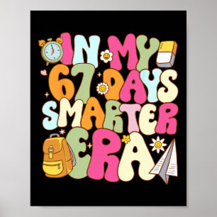 Poster Dans mon ère plus intelligente de 67 jours, enseig