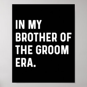Poster Dans Mon Frère De L'Ère Groom - Mariage Bachelor