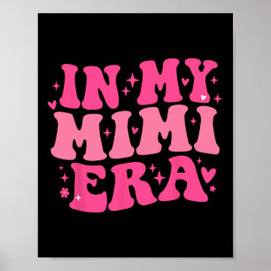 Poster Dans Mon Mimi Era drôle Sarcastique Super Mère Rét