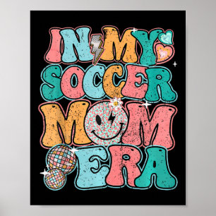 Poster Dans Mon Soccer Maman Era Fête des mères maman Sup