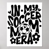 Poster Dans Mon Soccer Maman Era Funny Mama Fête des mère (Devant)