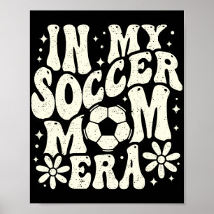 Poster Dans Mon Soccer Maman Era Soccer Maman Maman Mère