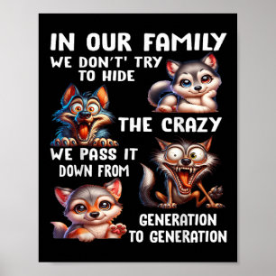 Poster Dans Notre Famille Nous N'Essayons Pas De Cacher L
