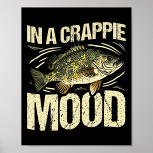 Poster Dans un état d'esprit Crappie drôle pêche Rétro