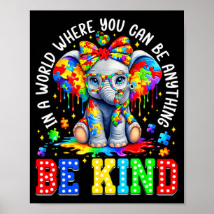 Poster Dans Un Monde Où Vous Pouvez Être N'importe Quoi S