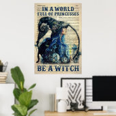 Poster Dans un monde plein de princesses soyez sorcières (Bureau à domicile)