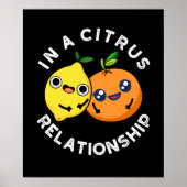 Poster Dans Une Relation Citrus Funny Fruit Pun Dark BG (Devant)