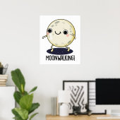 Poster Danse drôle de marche lunaire Pun  (Bureau à domicile)