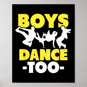 Poster Danse Hip hop Danse Danse Danse Garçons Danse Too