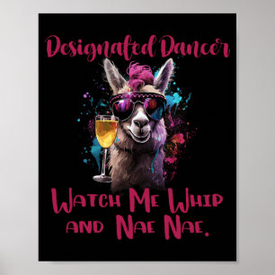 Poster Danseur désigné Regarde-moi fouetter et Nae Nae