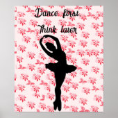 Poster Dansez d'abord, pensez plus tard | ballerine fleur (Devant)