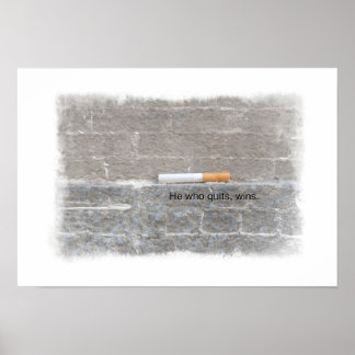 Poster d'appui pour cesser de fumer - Celui qui qu