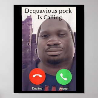 Poster Daquavious Pork appelle mème John Pork mème