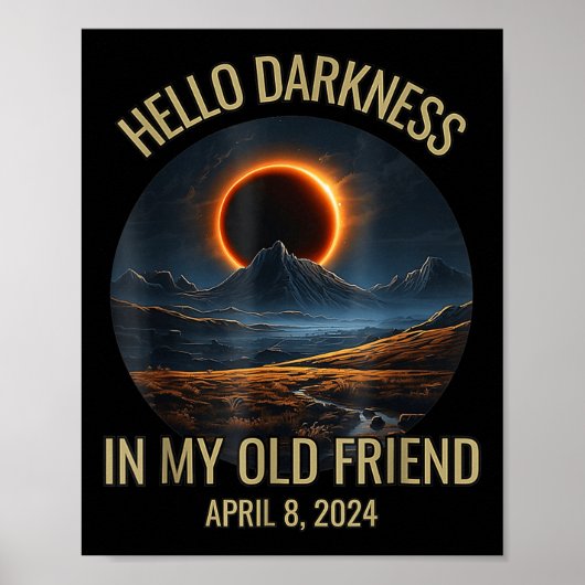 Poster Darkness My Old Friend Funny 2024 Solar Eclipse (Devant)