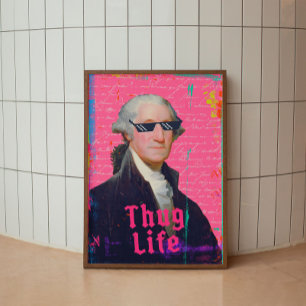 Poster d'art modifié George Washington Thug Life