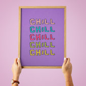Poster d'art mural de la citation branchée Chill
