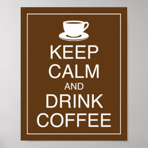 Poster d'art pour garder le calme et boire du café