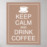 Poster d'art pour garder le calme et boire du café<br><div class="desc">Un drôle de regard sur les 2ÈME GUERRE MONDIALE "KEEP CALM" qui disent :</div>
