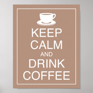 Poster d'art pour garder le calme et boire du café