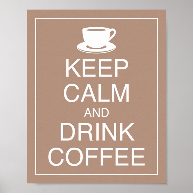 Poster d'art pour garder le calme et boire du café (Devant)