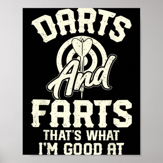 Poster Darts And Farts That's What I'm Good At Funny Dart (Devant)