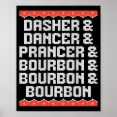 Poster Dasher Dancer Prancer And Bourbon Christmas Holida (Devant)