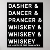 Poster Dasher Dancer Prancer And Bourbon Whiskey Funny Ch (Devant)