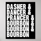 Poster Dasher Dancer Prancer And Bourbon Whiskey Funny Ch (Devant)