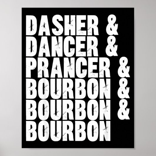 Poster Dasher Dancer Prancer And Bourbon Whiskey Funny Ch (Devant)