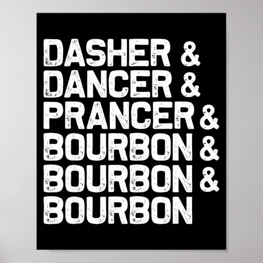 Poster Dasher Dancer Prancer Bourbon Funny Noël Sant (Devant)