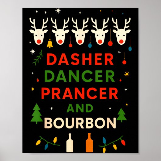Poster Dasher Dancer Prancer Bourbon Noël Drôle Holi (Devant)