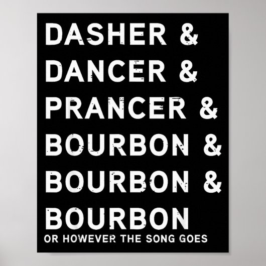 Poster Dasher Dancer Prancer et Bourbon Funny Noël (Devant)