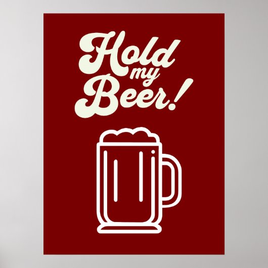 Poster de bar drôle 'Hold My Beer' (Devant)