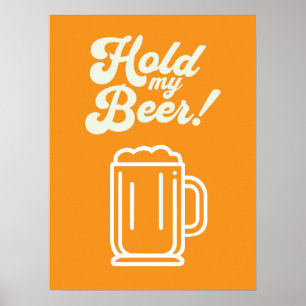Poster de bar drôle 'Hold My Beer'