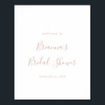 Poster de bienvenue de Fête des mariées minimalist<br><div class="desc">Cette affiche d'accueil minimaliste en or rose est parfaite pour un wedding shower moderne. Le design sobre et élégant présente une typographie de script classique et sophistiquée en or rose.</div>