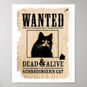 Poster de chat Schrodinger Recherché, mort ou viva