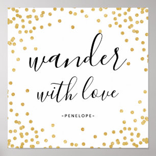 Poster de Faux Gold Confetti Wander with Love